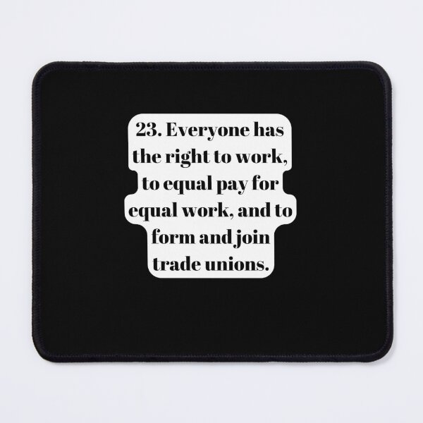 Item preview, Universal Declaration of Human Rights Article 23 designed and sold by Freihalt.
