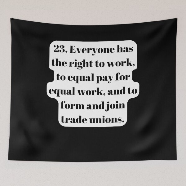 Item preview, Universal Declaration of Human Rights Article 23 designed and sold by Freihalt.