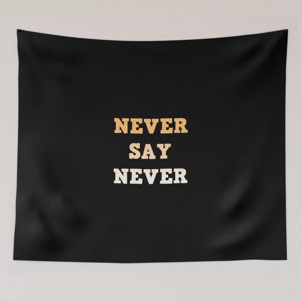 Item preview, never say never designed and sold by Boubashop85.