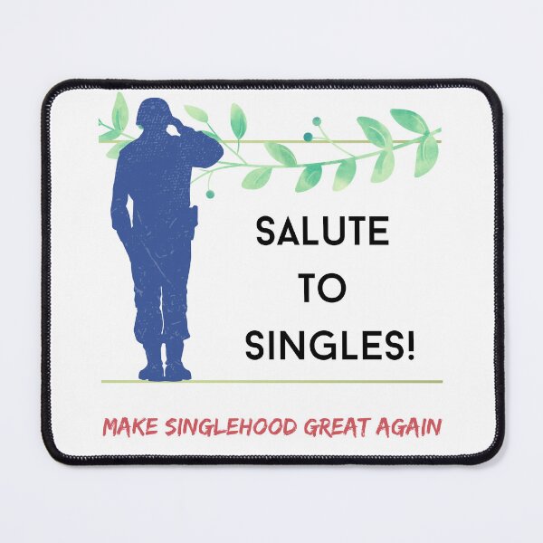 Item preview, Salute to Singles (3) - Make Singlehood Great Again designed and sold by CosmicStory.