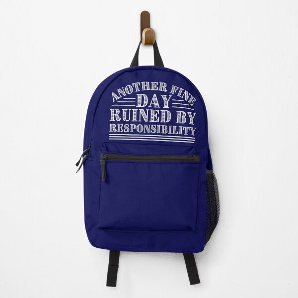 Item preview, Another fine day ruined by responsibility designed and sold by outlaw70.