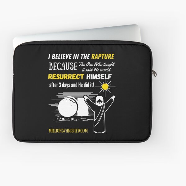 The Rapture Can Be Trusted - Christian Laptop Sleeve