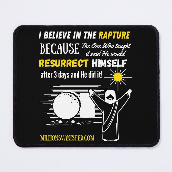 The Rapture Can Be Trusted - Christian Mouse Pad