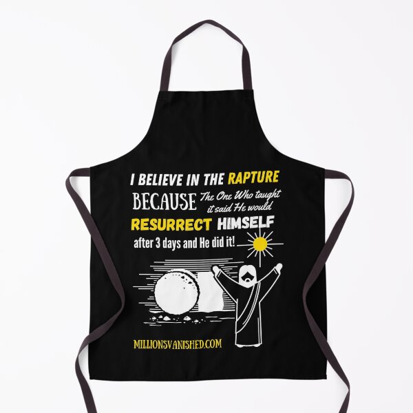 The Rapture Can Be Trusted - Christian Apron
