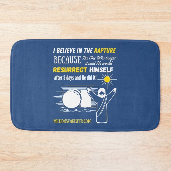 The Rapture Can Be Trusted - Christian  Bath Mat