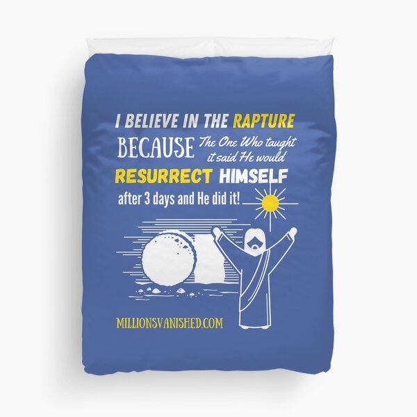 The Rapture Can Be Trusted - Christian Duvet Cover