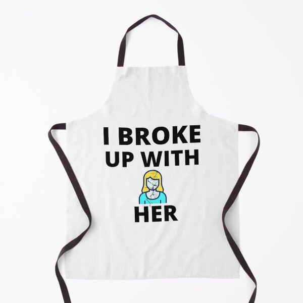 Item preview, I broke up with her designed and sold by samfromsamuel ⭐⭐⭐⭐⭐.