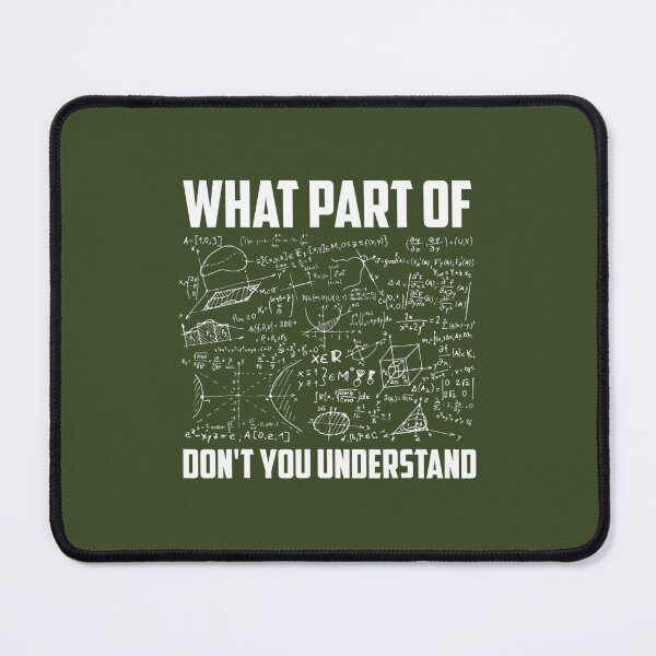 Item preview, What Part Of Don't You Understand Funny Math designed and sold by KidGiftChoice.