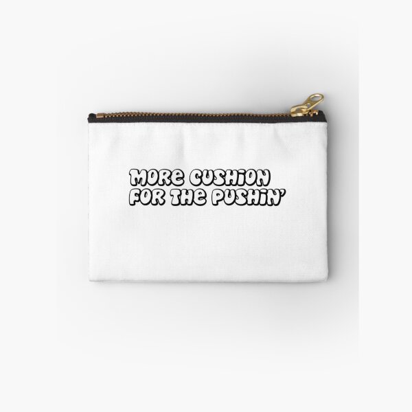 Item preview, More cushion for pushin' designed and sold by McEvoy Athletic Co.