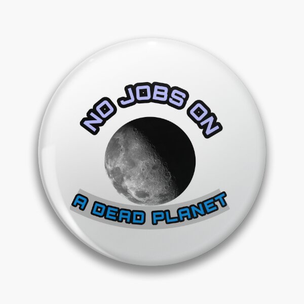 Item preview, No jobs on a dead planet  designed and sold by Bigstars *****.