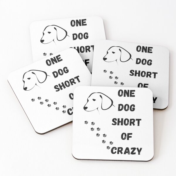 Item preview, one dogs short of crazy dog lovers  designed and sold by GUIROSHOP.