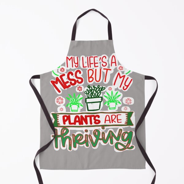 Item preview, My Life's A Mess But My Plants Are Thriving designed and sold by T-Hand141Homestead.
