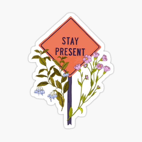Item preview, Stay Present designed and sold by fabfeminist.