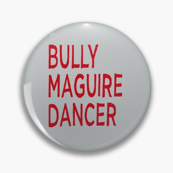 Item preview, Bully Maguire Dancer     designed and sold by VictoriaWrigh.