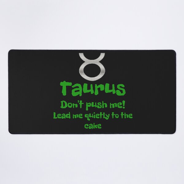 Item preview, Don't push me lead me quietly to the cake Taurus designed and sold by Areashor.