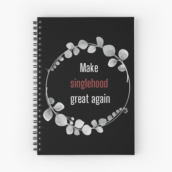 Item preview, Make Singlehood Great Again (Black color) designed and sold by CosmicStory.