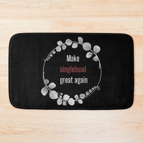 Item preview, Make Singlehood Great Again (Black color) designed and sold by CosmicStory.