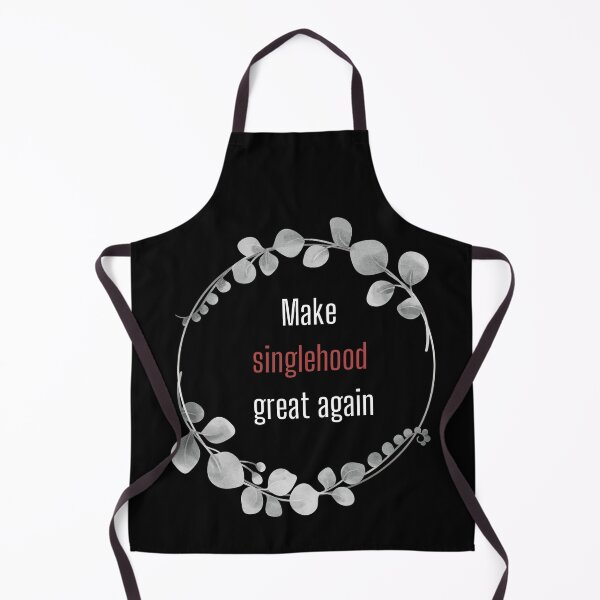 Item preview, Make Singlehood Great Again (Black color) designed and sold by CosmicStory.
