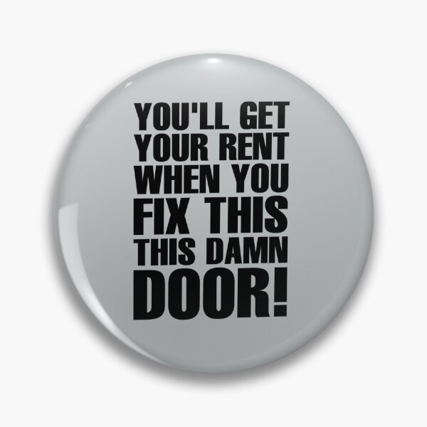 Item preview, Youll Get Your Rent When You Fix This Damn Door! - Black designed and sold by VictoriaWrigh.