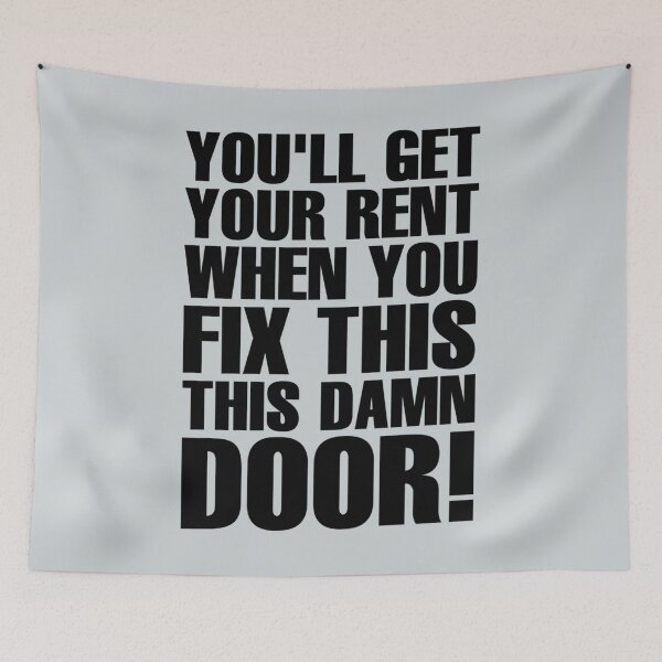 Item preview, Youll Get Your Rent When You Fix This Damn Door! - Black designed and sold by VictoriaWrigh.