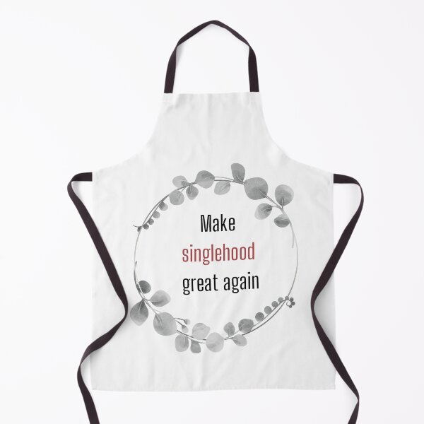Item preview, Make Singlehood Great Again (White color) designed and sold by CosmicStory.