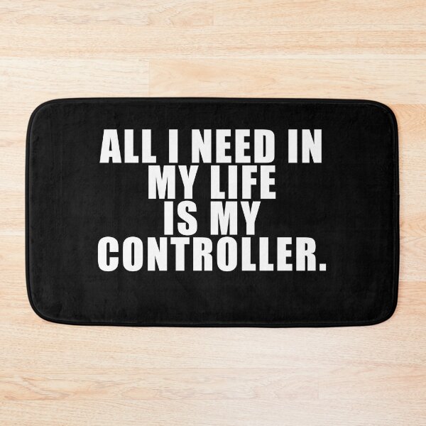Item preview, All I Need In My Life Is My Controller Funny Gaming  designed and sold by Gamerss4Life.