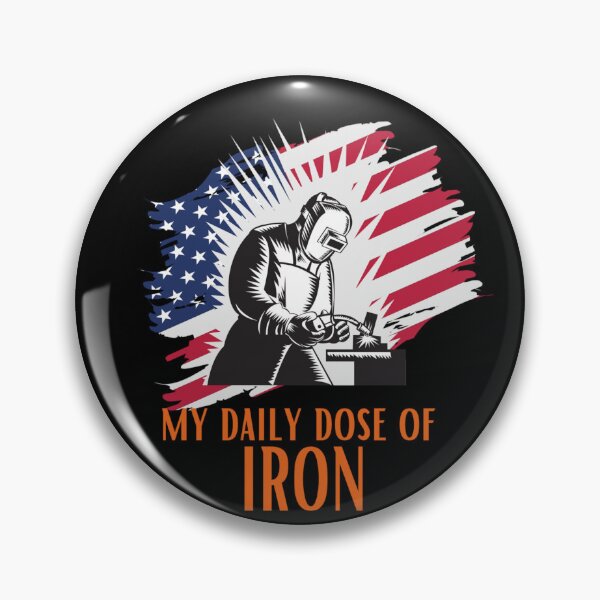 Item preview, My Daily Dose of Iron USA Flag Welder Iron Worker Fabrication Tig Car Fabricator designed and sold by CarantinedChaos.