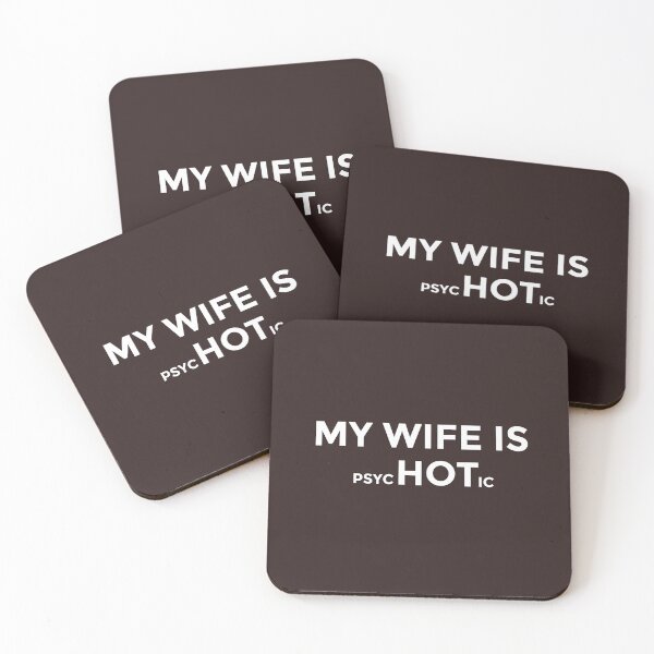Item preview, My wife is HOT/Psychotic designed and sold by CrazeeTeez.