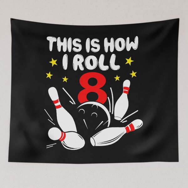 Item preview, This Is How I Roll 8 Year Old Bowling 8th Birthday designed and sold by Rebecca-Cruz.