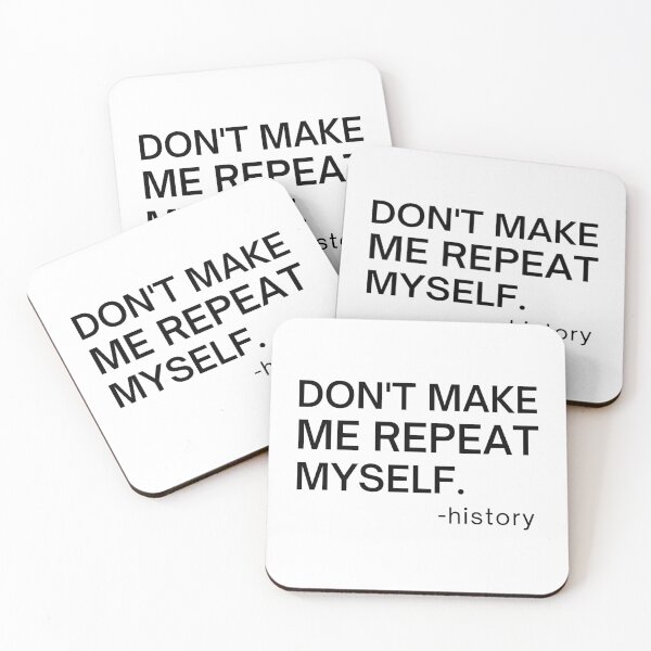 Item preview, Don't Make me Repeat myself,History Gift, History teacher,Anthropologist Gift designed and sold by JUSTDOIT ⭐⭐⭐⭐⭐.