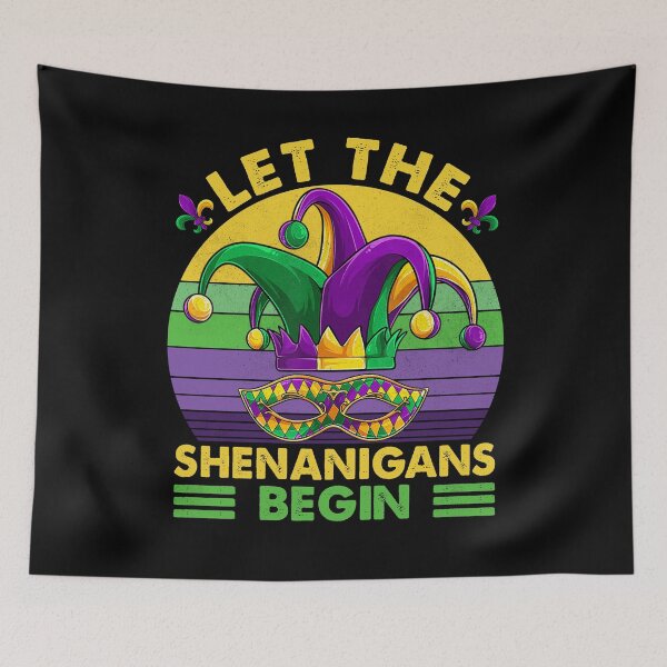 Item preview, Mardi Gras 2022 Let The Shenanigans Begin designed and sold by NesArt.