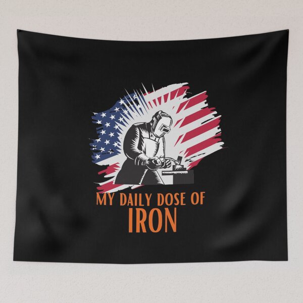 Item preview, My Daily Dose of Iron USA Flag Welder Iron Worker Fabrication Tig Car Fabricator designed and sold by CarantinedChaos.