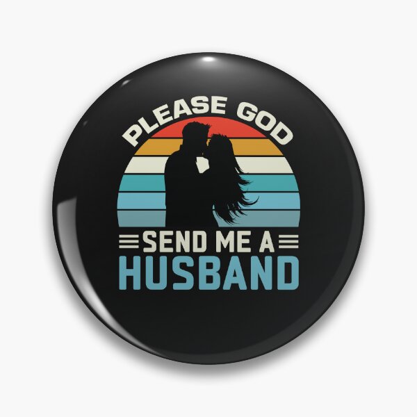 Item preview, Please God, Send me a Husband! designed and sold by CrazeeTeez.