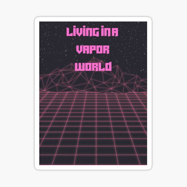 Vapor world minimalistic design Sticker