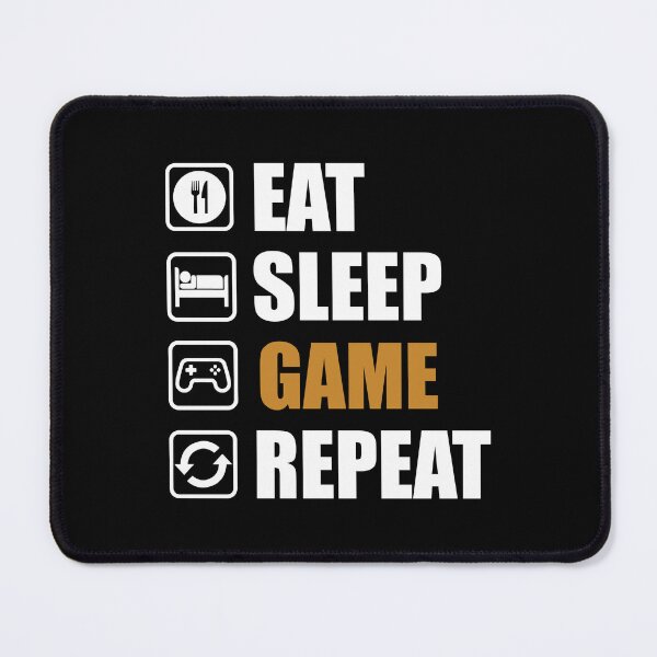 Item preview, EAT, SLEEP, GAME, REPEAT designed and sold by Kalit Designs.