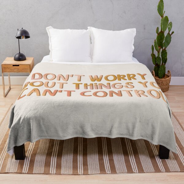 Item preview, Don't Worry About Things You Can't Control designed and sold by MadeByMeera.