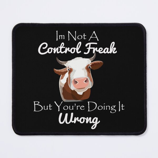 Item preview, Im Not A Control Freak But Youre Doing It Wrong , Funny Womens , Cool Womens Tees, sarcastique, Funny Attitude designed and sold by J-mina.