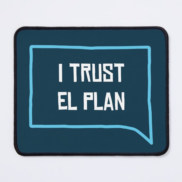 Item preview, I Trust El Plan - on blue designed and sold by F440.