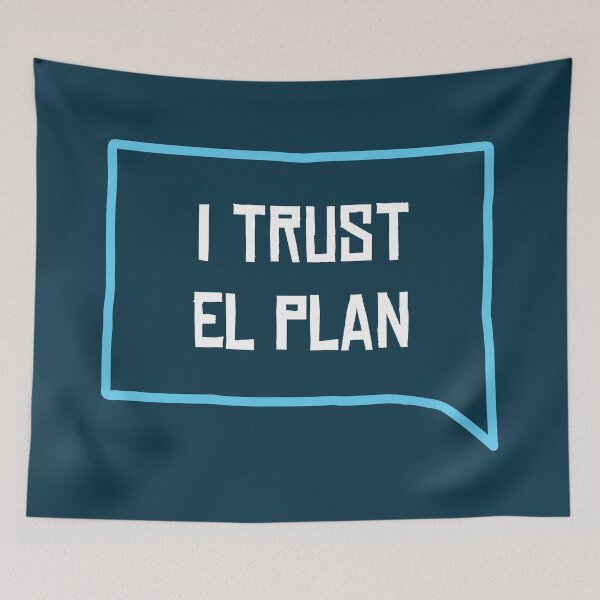 Item preview, I Trust El Plan - on blue designed and sold by F440.