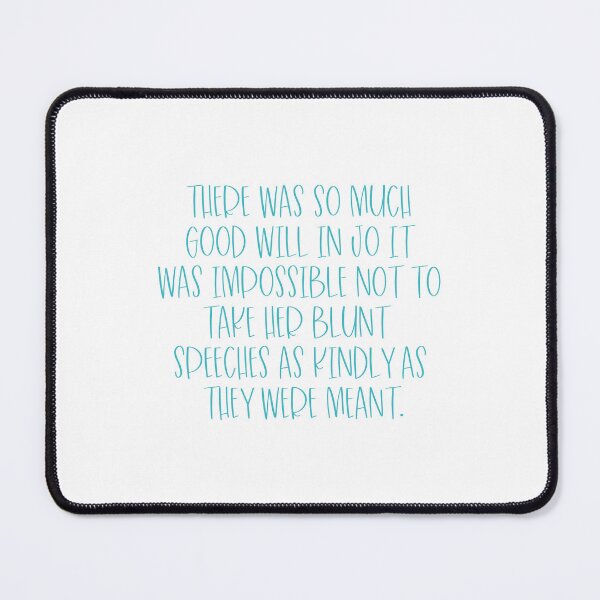 Item preview, Little Women Quote:  Good Will in Jo designed and sold by rissidesigns.