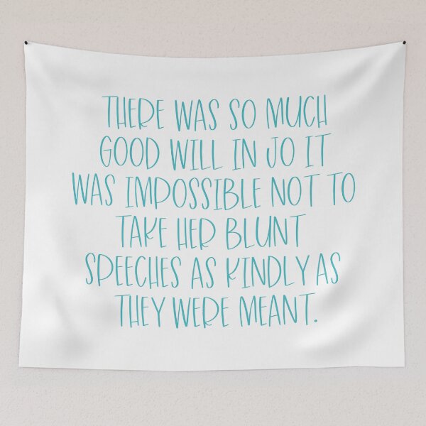 Item preview, Little Women Quote:  Good Will in Jo designed and sold by rissidesigns.
