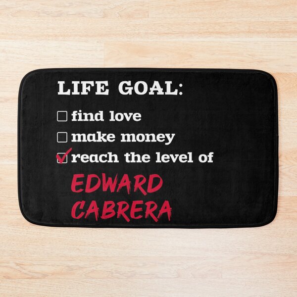 Item preview, Edward Cabrera - Life goal designed and sold by 2Girls1Shirt.