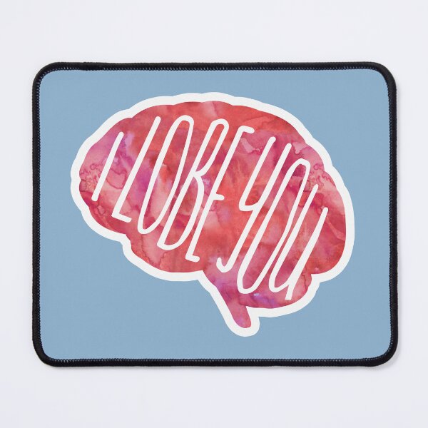 Item preview, Neuroscience pun - I LOBE you! designed and sold by hitechmom.