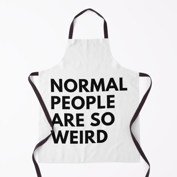 Item preview, Copy of Normal People Are So Weird designed and sold by Fokma.