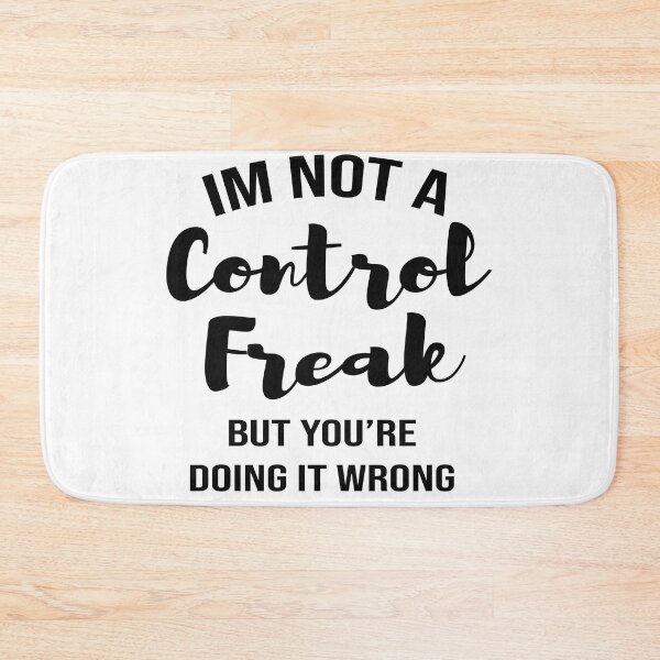 Item preview,  Im Not A Control Freak But Youre Doing It Wrong , Funny Womens , Cool Womens Tees,  sarcastique, Funny Attitude  designed and sold by J-mina.