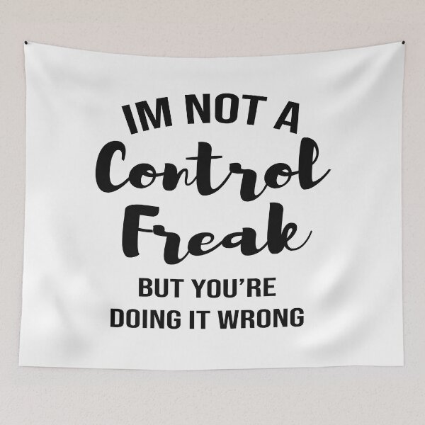 Item preview,  Im Not A Control Freak But Youre Doing It Wrong , Funny Womens , Cool Womens Tees,  sarcastique, Funny Attitude  designed and sold by J-mina.