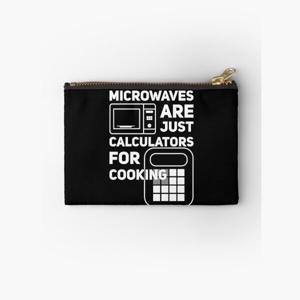 Item preview, Microwaves Are Calculators For Cooking designed and sold by Malwears.