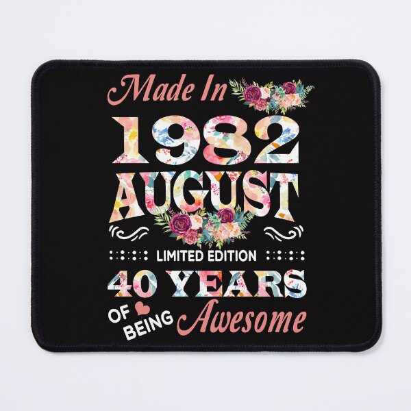 Item preview, August Flower Made In 1982 40 Years Of Being Awesome designed and sold by AperAmyiah.