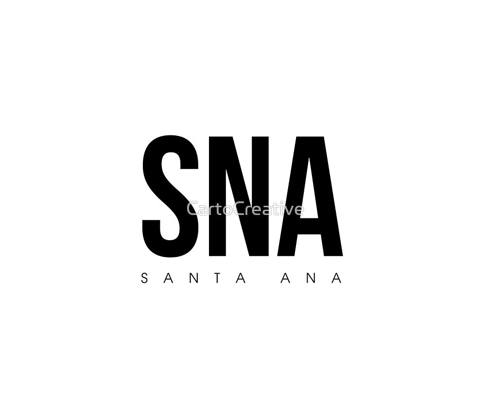 "SNA Santa Ana Airport Code" by CartoCreative Redbubble