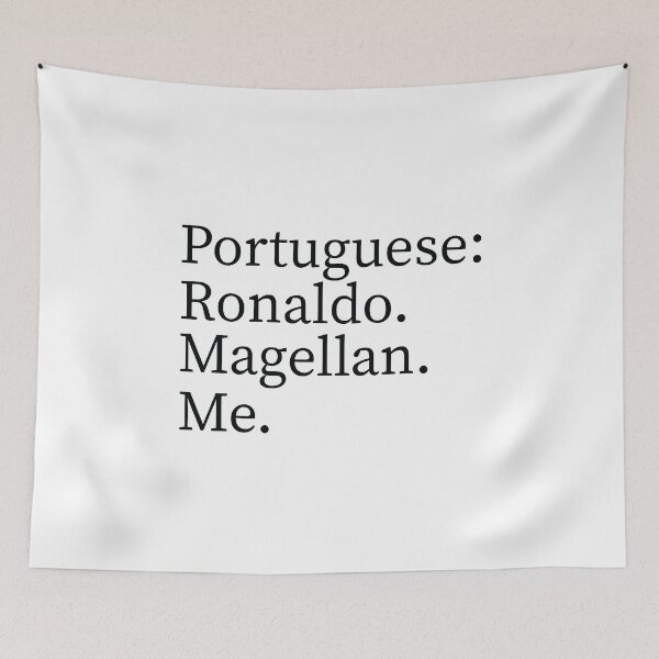Artikelvorschau, Der Portugiese Ronaldo Magellan Me entworfen und verkauft von Tshirtvirgo.